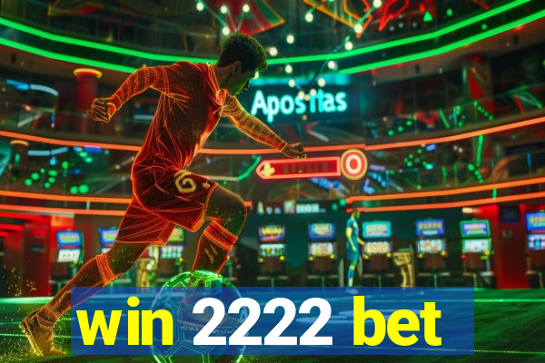 win 2222 bet
